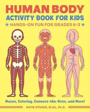 Human Body Activity Book For Kids : Hands-on Fu (bestseller)