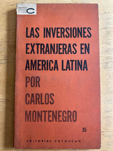 Las Inversiones Extranjeras En America Latina - Montenegro