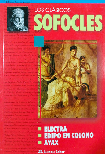 Electra / Edipo En Colono / Áyax - Sófocles