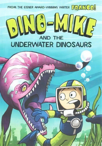 Dino-mike And The Underwater Dinosaurs, De Franco. Editorial Capstone Press, Tapa Blanda En Inglés