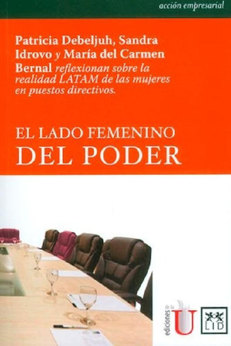 Libro El Lado Femenino Del Poder De Patricia Debeljuh