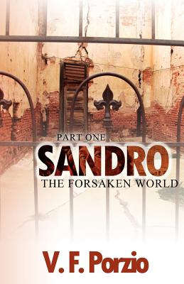 Libro Sandro: The Forsaken World-part 1 - Porzio, V. F.