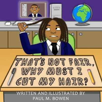 Libro That's Not Fair, Why Must I Cut My Hair? - Bowen, P...