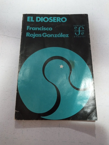 Libro. El Diosero, Francisco Rojas González