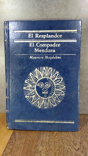 L1516 Mauricio Magdaleno El Resplandor El Compadre Mendoza