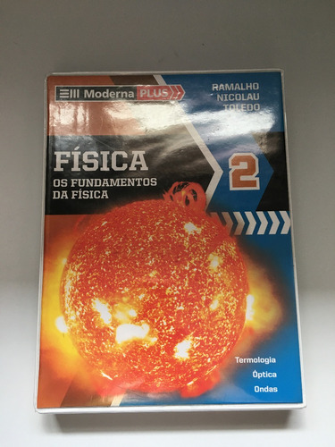 Livro Física Os Fundamentos Da Física Ramalho Nicolau F073 (Usado)