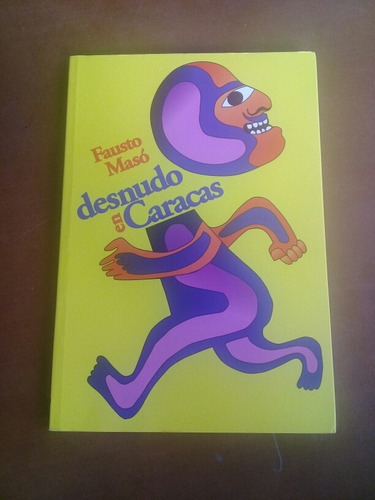 Novela Desnudo En Caracas. Fausto Masó