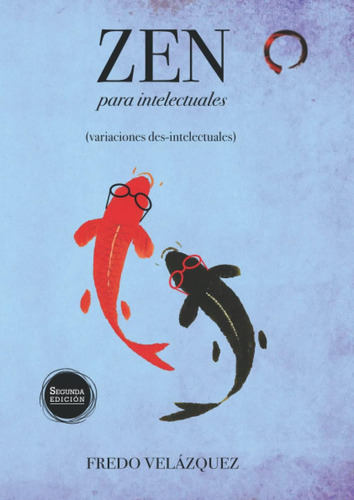 Libro Zen Para Intelectuales (variaciones Des-intelectuales