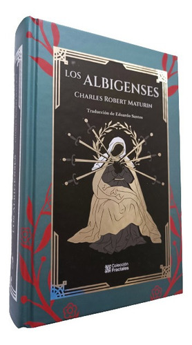 Los Albigenses ,  Charles Robert Maturin , De Lujo 