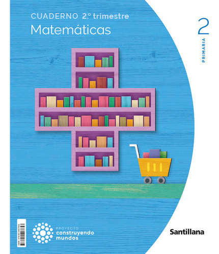 Matematicas Cuaderno 2 2ãâºep 23 Construyendo Mundos, De Aa.vv. Editorial Santillana, Tapa Blanda En Español