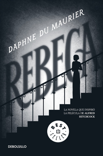 Rebeca, de Maurier, Daphne du. Bestseller Editorial Debolsillo, tapa blanda en español, 2019