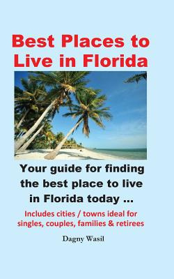 Libro Best Places To Live In Florida - Your Guide For Fin...