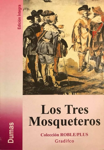 Los Tres Mosqueteros - A. Dumas