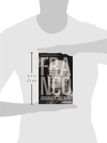 Franco: Biografía Del Mito, De Antonio Cazorla., Vol. 0. Editorial Alianza, Tapa Blanda En Español, 2015