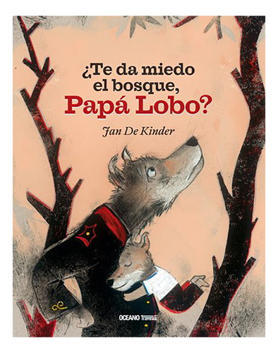 Te Da Miedo El Bosque , Papa Lobo ? - De Kinder - #d