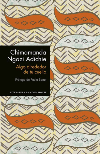 Algo Alrededor De Tu Cuello - Ngozi Adichie, Chimamanda