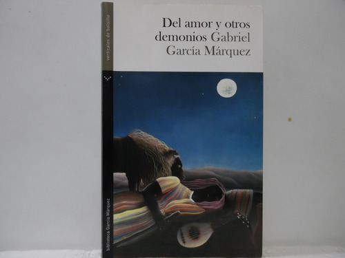 Del Amor Y Otros Demonios / Gabriel Garcia Màrquez