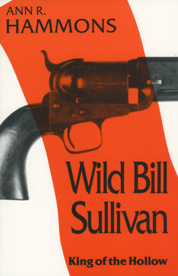 Libro Wild Bill Sullivan: King Of The Hollow - Hammons, A...