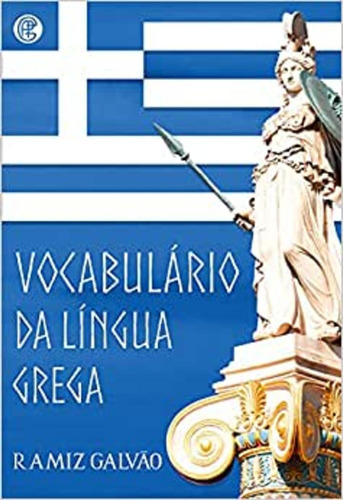 Vocabulário da língua grega: + marcador de páginas, de Galvão, Ramiz. Editorial Editora Garnier, capa mole em português, 2021