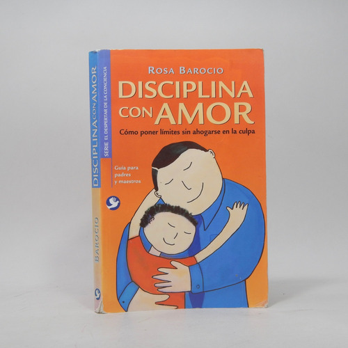 Disciplina Con Amor Cómo Poner Límites R Barocio 2004 Y7