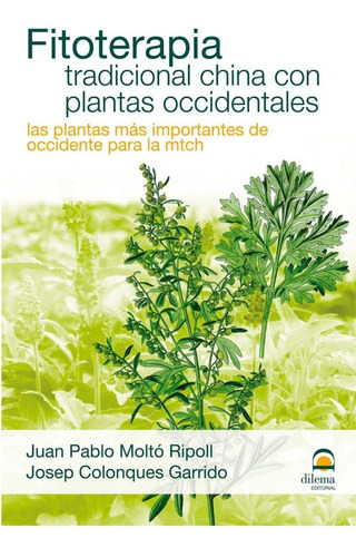 Fitoterapia Tradicional China Con Plantas Occidentales