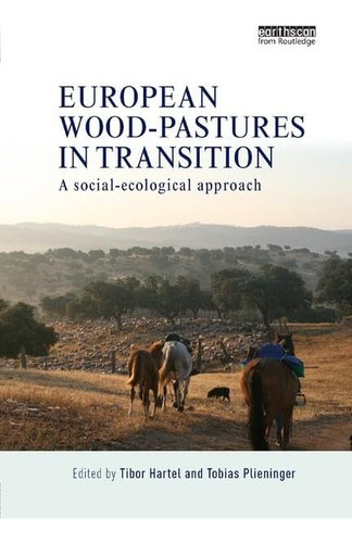 Libro: En Ingles European Wood Pastures In Transition A Soc