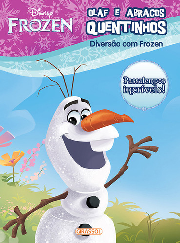 Disney   Diversão Prozem   Olaf Abraços Quentinhos: Disney   Diversão Prozem   Olaf Abraços Quentinhos, De Disney Book Group. Editora Girassol, Capa Mole, Edição 1 Em Português