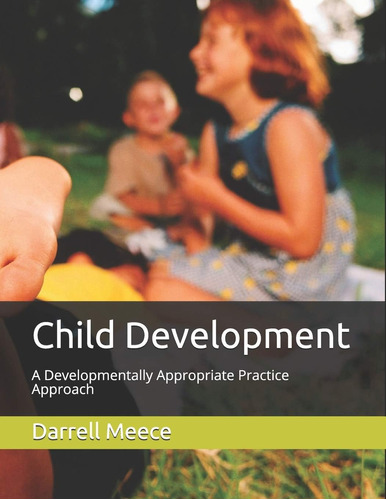 Libro:  Child Development: A Developmentally Practices