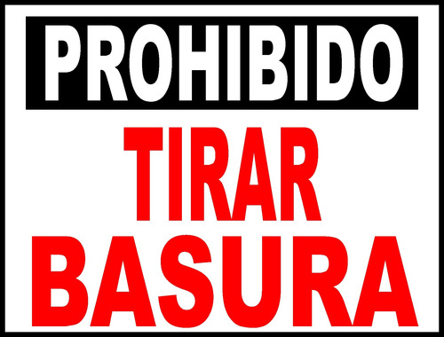 Cartel Prohibido Tirar Basura Cartonplast  66x50 C/ojalillos