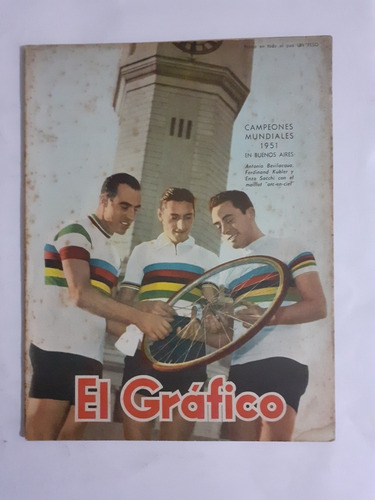 El Gráfico 1692 Ciclistas Bevilacqua,kubler Y Enzo Sacchi