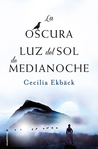 La oscura luz del sol de medianoche, de Ekback, Cecilia. Serie Misterio Editorial ROCA TRADE, tapa blanda en español, 2017
