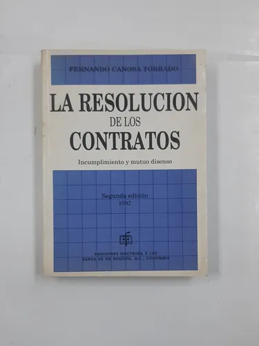 La Resolución De Los Contratos Fernando Canosa Torrado (Usado)