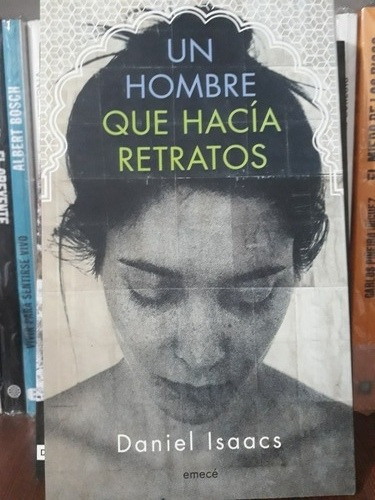 Un Hombre Que Hacia Retratos - Daniel Isaacs