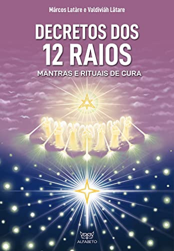 Libro Decretos Dos 12 Raios Mantras E Rituais De Cura De Lat