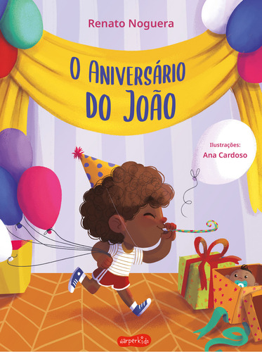 O Aniversário Do João, De Renato Noguera. Editora Harperkids, Capa Mole Em Português