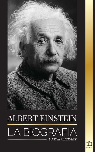 Libro Albert Einstein: La Biografía - La Vida Y El Un Lbm1