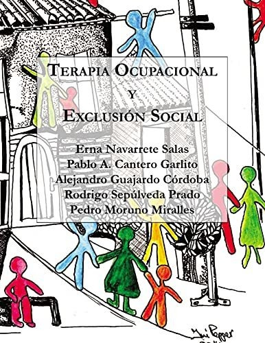 Libro : Terapia Ocupacional Y Exclusion Social Hacia Una...