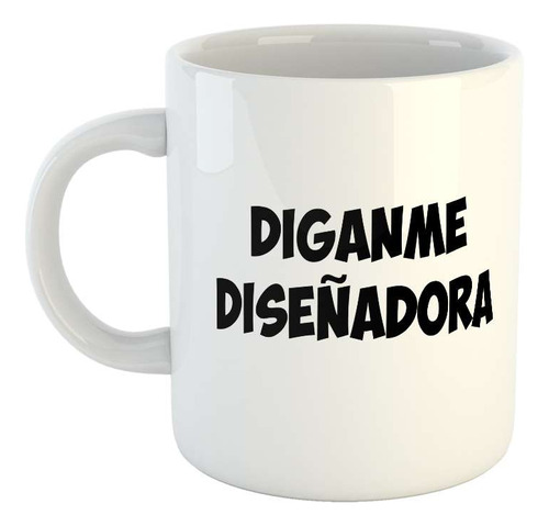 Taza Ceramica Diganme Diseñadora Logo Blanco Negro