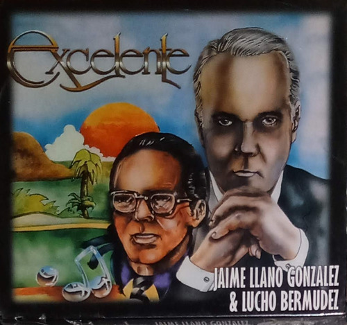 Jaime Llano Y Lucho Bermúdez - Excelente