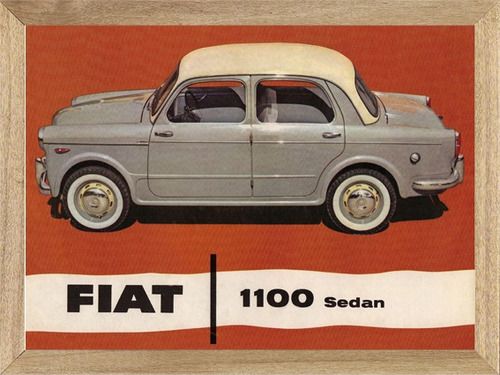 Fiat 1100 Cuadros Posters  Carteles Publicidades   M214