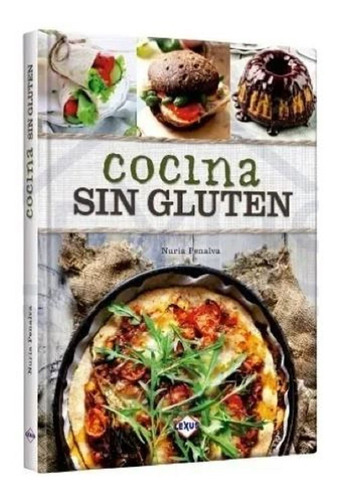 Libro: Cocina Sin Gluten Para Celíacos - Tapa Dura Lexus