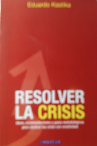 Libro  Resolver La Crisis Kastika Eduardo Innovar