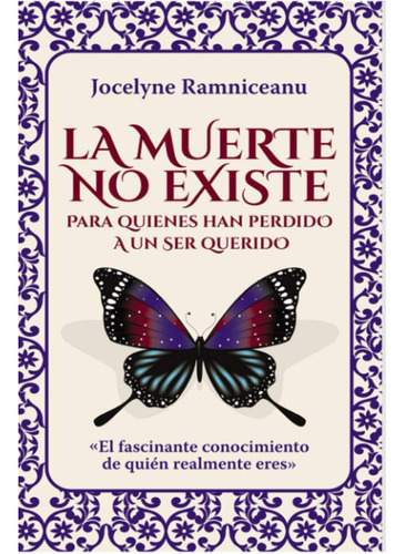 Libro: La Muerte No Existe: Para Quienes Han Perdido A Un En