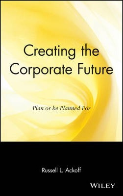 Libro Creating The Corporate Future - Russell L. Ackoff