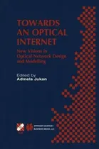 Comprar Libro Towards An Optical Internet - Admela Jukan