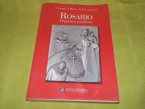 Rosario - Preghiera Prediletta - Omaggio A Maria Di 20 Cardi