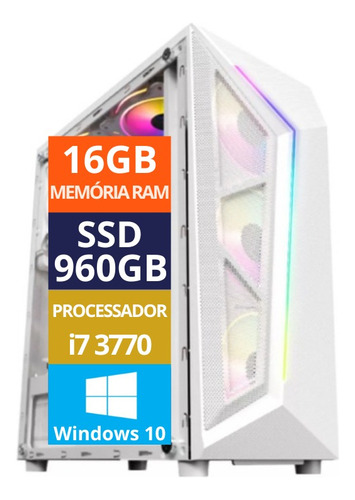 Pc Gamer Branco I7 3770  Ssd 960gb / 16gb Ram Ddr3  / 500w