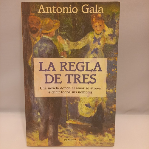 Antonio Gala - La Regla De Tres