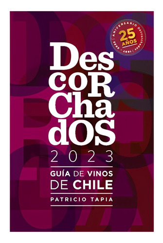 Descorchados 2023, Guía De Vinos De Chile