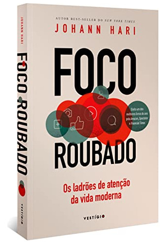 Libro Foco Roubado - Os Ladroes De Atencao Da Vida Moderna